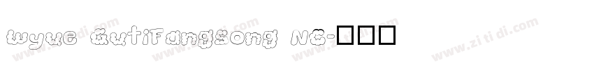 Wyue GutiFangsong NC字体转换